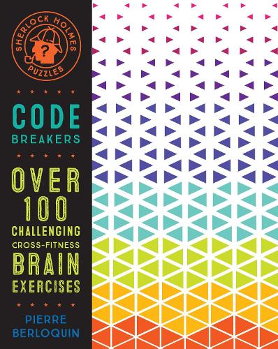 Sherlock Holmes Puzzles: Code Breakers: Volume 5: Over 100 Challenging Cross-Fitness Brain Exercises - Puzzlecraft (Paperback)