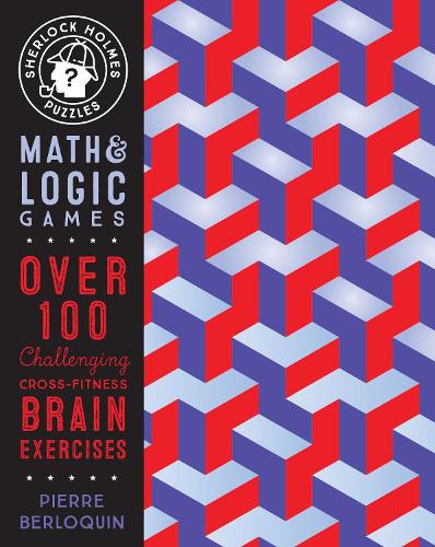 Sherlock Holmes Puzzles: Math and Logic Games: Volume 6: Over 100 Challenging Cross-Fitness Brain Exercises - Puzzlecraft (Paperback)