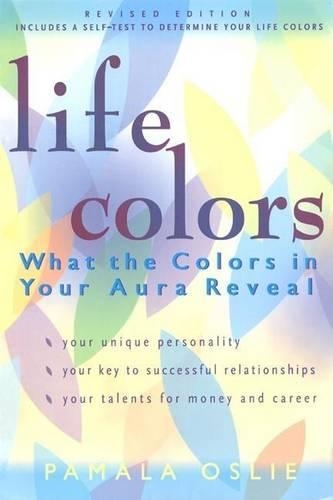 Life Colors: What the Colors in Your Aura Reveal (Paperback)