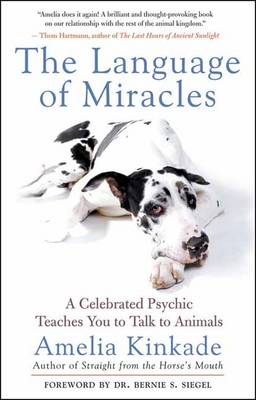 The Language of Miracles: A Celebrated Psychic Teaches You to Talk to Animals (Paperback)