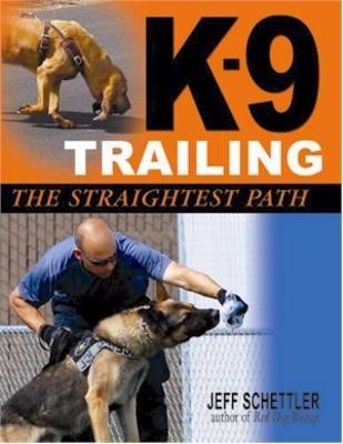 K-9 Trailing: The Straightest Path (Paperback)