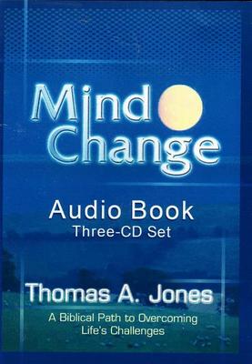 Mind Change: A Biblical Path to Overcoming Life's Challenges (CD-Audio)