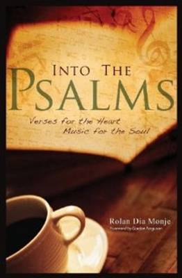 Into the Psalms: Verses for the Heart, Music for the Soul (Paperback)