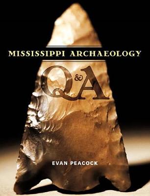 Mississippi Archaeology Q & A (Hardback)