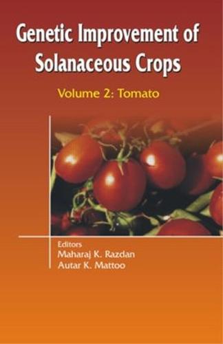 Genetic Improvement of Solanaceous Crops Volume 2: Tomato (Hardback)
