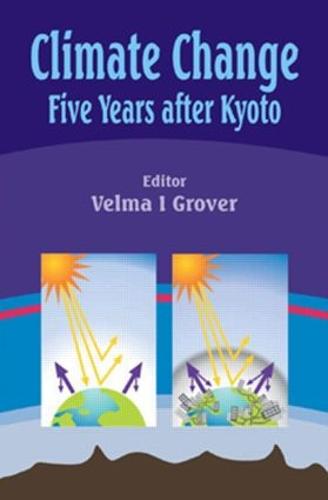 Climate Change: Five Years after Kyoto (Hardback)
