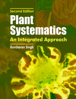 Plant Systematics: An Integrated Approach (Hardback)