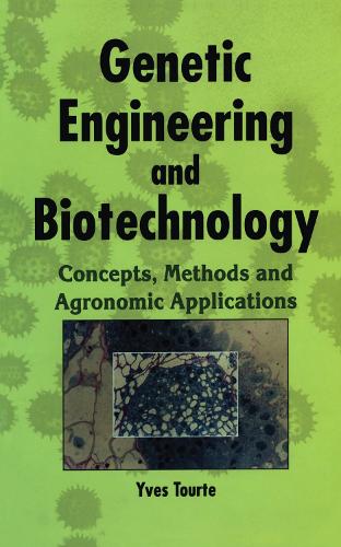 Genetic Engineering and Biotechnology: Concepts, Methods and Agronomic Applications (Paperback)