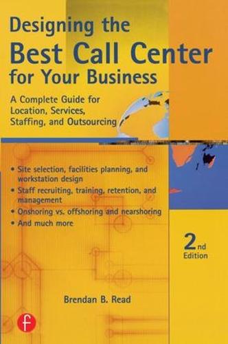 Designing the Best Call Center for Your Business (Paperback)