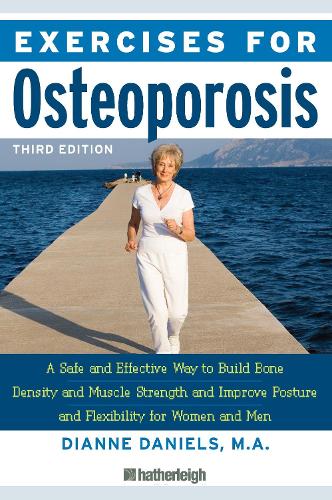 Exercises For Osteoporosis: A Safe and Effective Way to Build Bone Density and Muscle Strength and Improve Posture and Flexibility for Women and.. (Paperback)