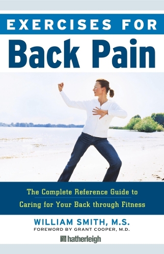 Exercises For Back Pain: The Effective Exercise Guide for Anyone Suffering from Back Pain or Recovering from Back Surgery. (Paperback)