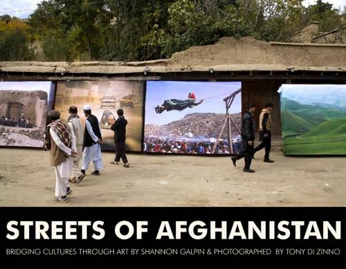 Streets Of Afghanistan: Bridging Cultures Through Art (Paperback)