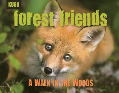 Forest Friends: A Walk through the Woods (Paperback)