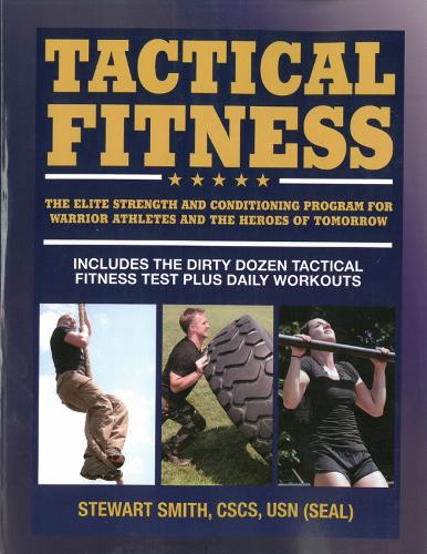 Tactical Fitness: Workouts for the Heroes of Tomorrow (Paperback)