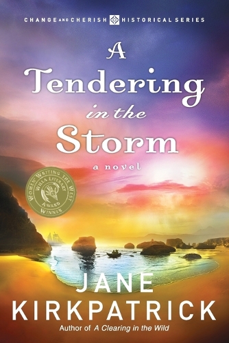 A Tendering in the Storm - Change and Cherish Historical Series 02 (Paperback)