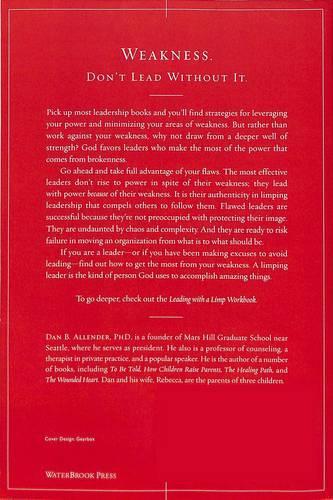 Leading with a Limp: Take Full Advantage of your Most Powerful Weakness (Paperback)