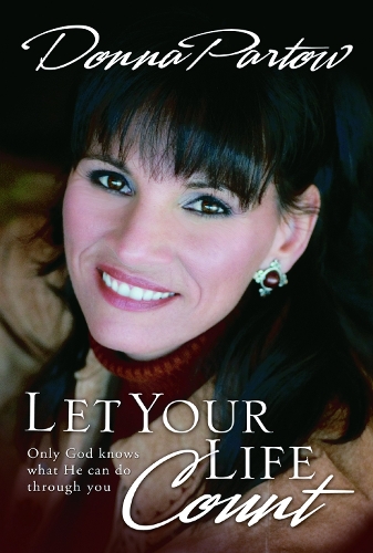 Let your Life Count: Only God Knows What He Can Do Through You (Paperback)