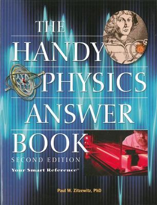 The Handy Physics Answer Book: Second Edition (Paperback)