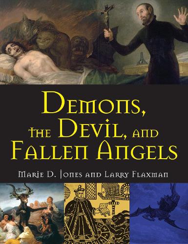 Demons, The Devil, And Fallen Angels (Paperback)