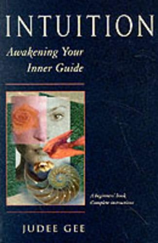Intuition: Awakening Your Inner Guide (Paperback)