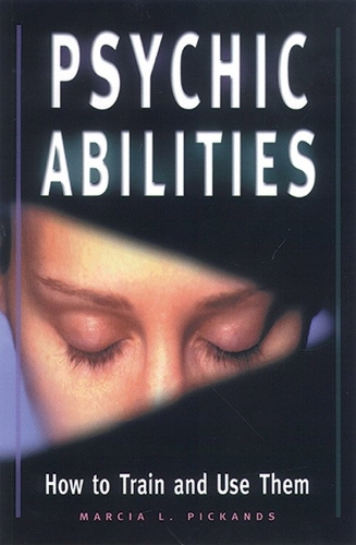 Psychic Abilities: How to Train and Use Them (Paperback)