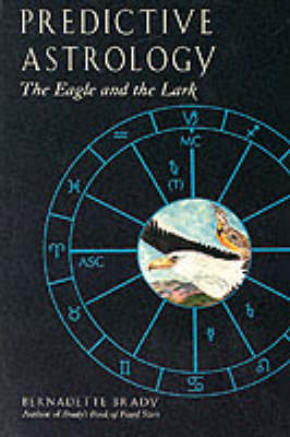Predictive Astrology: The Eagle and the Lark (Paperback)