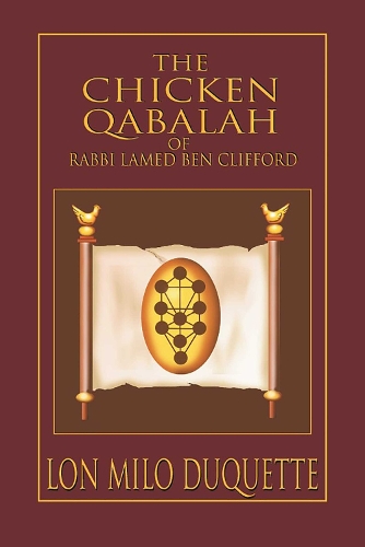 Chicken Qabalah of Rabbi Lamed Ben Clifford (Paperback)