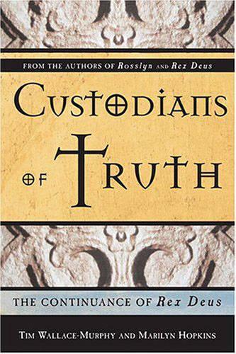 Custodians of the Truth: The Continuance of Rex Deus (Paperback)