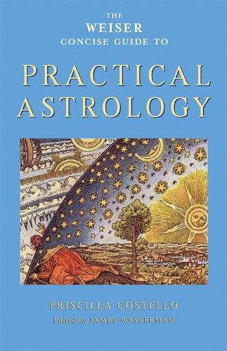 Weiser Concise Guide to Practical Astrology (Paperback)