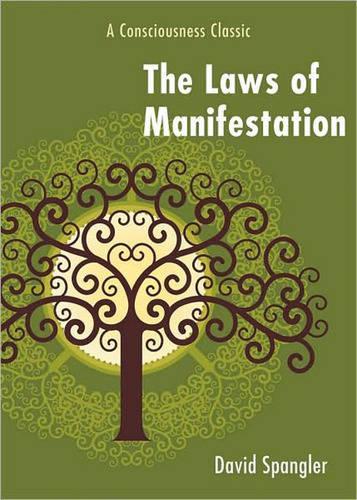 Laws of Manifestation: A Consciousness Classic (Paperback)