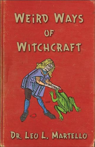 Weird Ways of Witchcraft (Paperback)