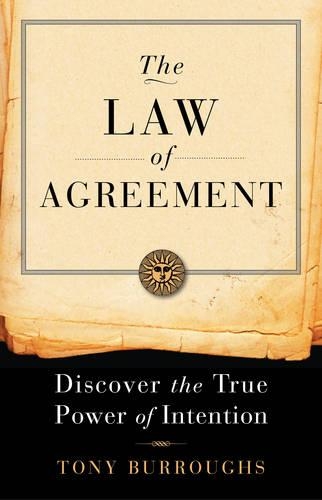 Law of Agreement: Discover the True Power of Intention (Paperback)