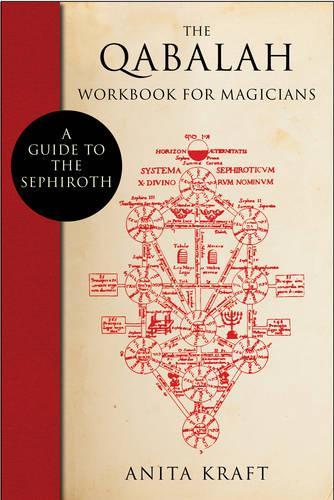 The Qabalah Workbook for Magicians: A Guide to the Sephiroth (Paperback)