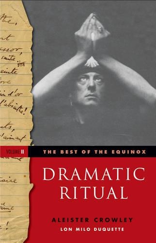 Dramatic Ritual: Best of the Equinox, Volume II (Paperback)