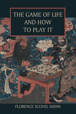 The Game of Life and How to Play It (Paperback)