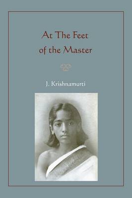 At the Feet of the Master (Paperback)