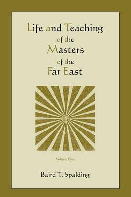 Life and Teaching of the Masters of the Far East (Volume One) (Paperback)