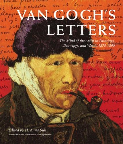 Van Gogh's Letters: The Mind of the Artist in Paintings, Drawings, and Words, 1875-1890 (Paperback)