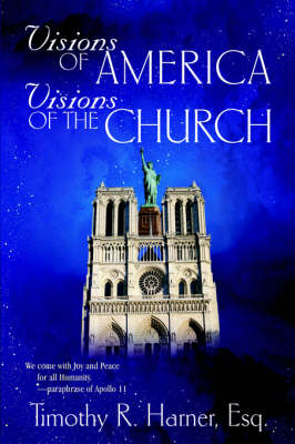 Visions of America, Visions of the Church - General Counsel (Paperback)