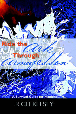 Ride the Ark Through Armageddon (Hardback)