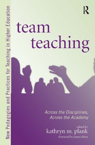 Team Teaching: Across the Disciplines, Across the Academy (Paperback)