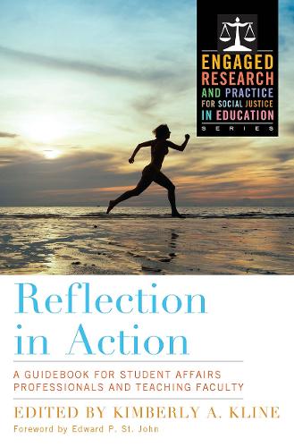 Reflection in Action: A Handbook for Student Affairs Faculty and Staff (Paperback)