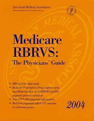 Medicare RBRVS 2004: The Physicians' Guide (Paperback)