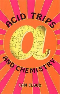 Acid Trips and Chemistry (Paperback)