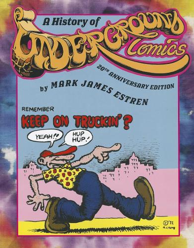 A History of Underground Comics: 20th Anniversary Edition (Paperback)