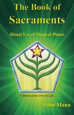 The Book of Sacraments: Ritual Use of Magical Plants (Paperback)