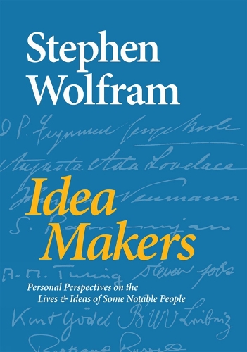 Idea Makers: Personal Perspectives on the Lives & Ideas of Some Notable People (Hardback)