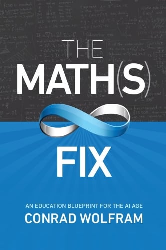 Math(s) Fix, The: An Education Blueprint Of The Ai Age (Paperback)