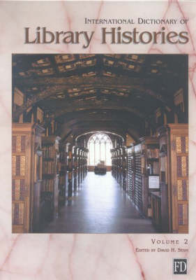 International Dictionary of Library Histories (Hardback)