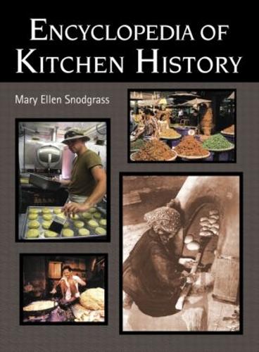 Encyclopedia of Kitchen History (Hardback)